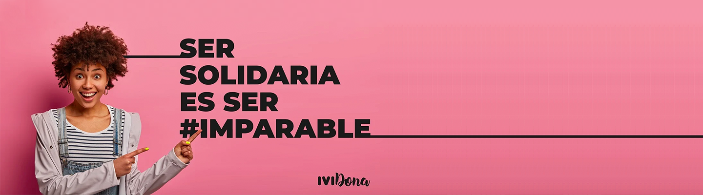 Ser solidaria es ser #imparable